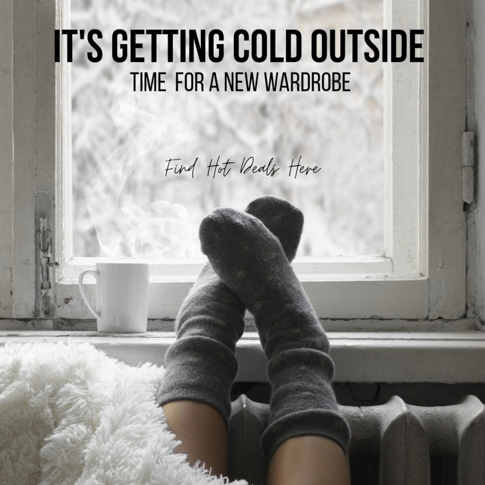 It's time to start shopping for colder weather.